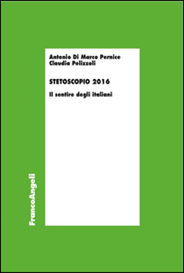 Stetoscopio 2016. Il sentire degli italiani - Librerie.coop Stetoscopio 2016. Il sentire degli italiani - Librerie.coop