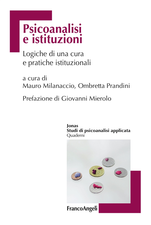 Psicoanalisi e istituzioni - Librerie.coop Psicoanalisi e istituzioni - Librerie.coop