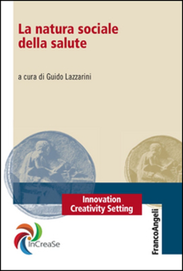 La natura sociale della salute - Librerie.coop La natura sociale della salute - Librerie.coop
