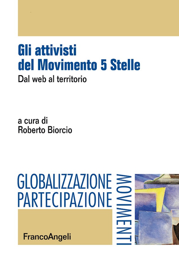 Gli attivisti del Movimento 5 Stelle. Dal web al territorio - Librerie.coop Gli attivisti del Movimento 5 Stelle. Dal web al territorio - Librerie.coop