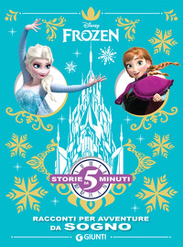 Frozen. Racconti per avventure da sogno - Librerie.coop Frozen. Racconti per avventure da sogno - Librerie.coop