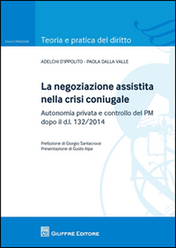 La negoziazione assistita nella crisi coniugale - Librerie.coop La negoziazione assistita nella crisi coniugale - Librerie.coop