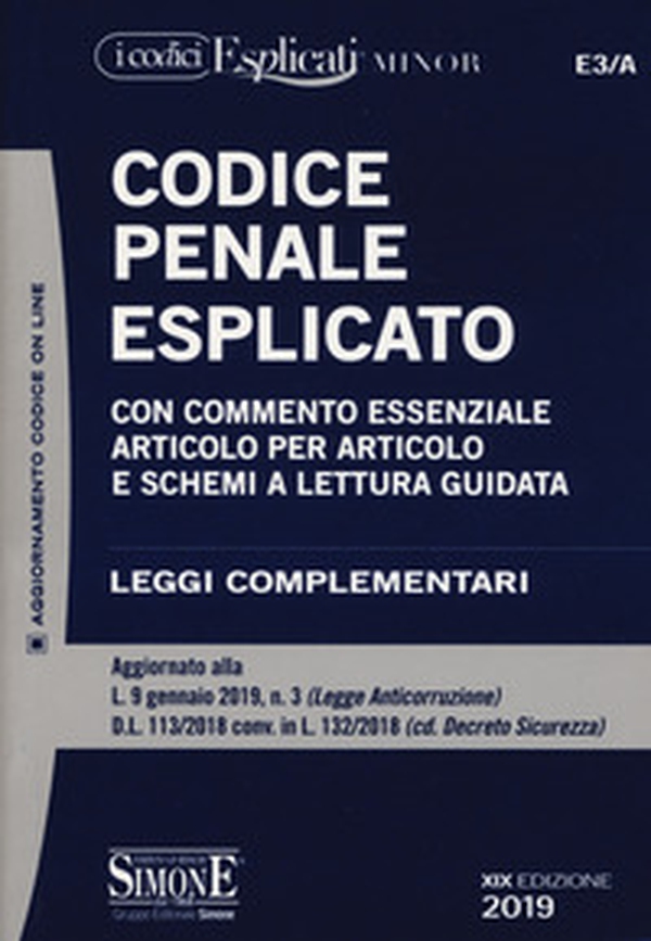 Codice penale esplicato. Con commento essenziale articolo per articolo e schemi a lettura guidata. Leggi complementari - Librerie.coop Codice penale esplicato. Con commento essenziale articolo per articolo e schemi a lettura guidata. Leggi complementari - Librerie.coop