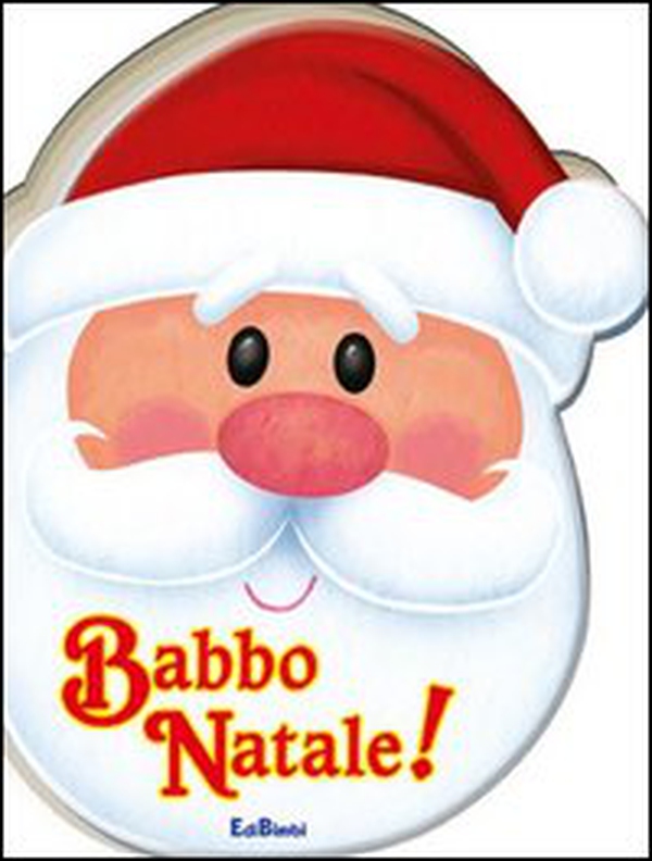 Babbo Natale! Pupazzi di Natale - Librerie.coop Babbo Natale! Pupazzi di Natale - Librerie.coop