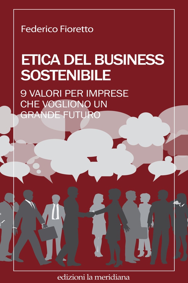 Etica del business sostenibile - Librerie.coop Etica del business sostenibile - Librerie.coop