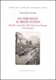 Da Versailles al milite ignoto. Rituali e retoriche della vittoria in Europa (1919-1921) - Librerie.coop
