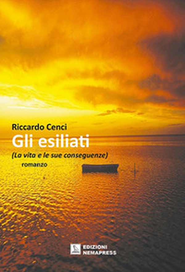 Gli esiliati. (La vita e le sue conseguenze) - Librerie.coop Gli esiliati. (La vita e le sue conseguenze) - Librerie.coop