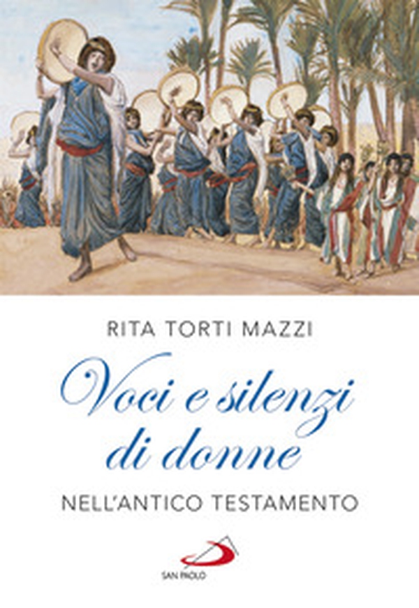 Voci e silenzi di donne nell'Antico Testamento - Librerie.coop Voci e silenzi di donne nell'Antico Testamento - Librerie.coop