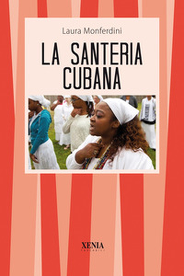 La santeria cubana - Librerie.coop La santeria cubana - Librerie.coop