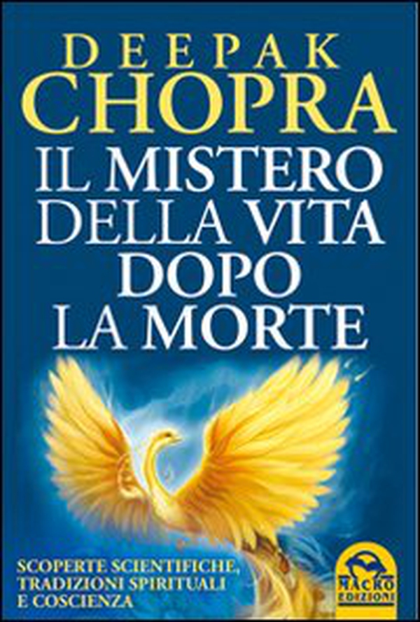 Il mistero della vita dopo la morte. Scoperte scientifiche, tradizioni spirituali e coscienza - Librerie.coop Il mistero della vita dopo la morte. Scoperte scientifiche, tradizioni spirituali e coscienza - Librerie.coop