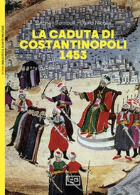 La caduta di Costantinopoli 1453 - Librerie.coop