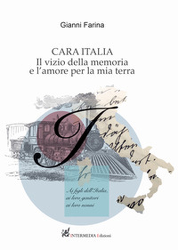 Cara Italia. Il vizio della memoria e l'amore per la mia terra - Librerie.coop Cara Italia. Il vizio della memoria e l'amore per la mia terra - Librerie.coop