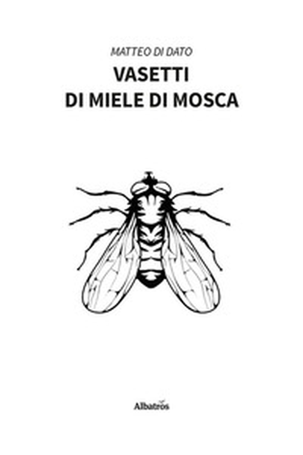 Vasetti di miele di mosca - Librerie.coop Vasetti di miele di mosca - Librerie.coop