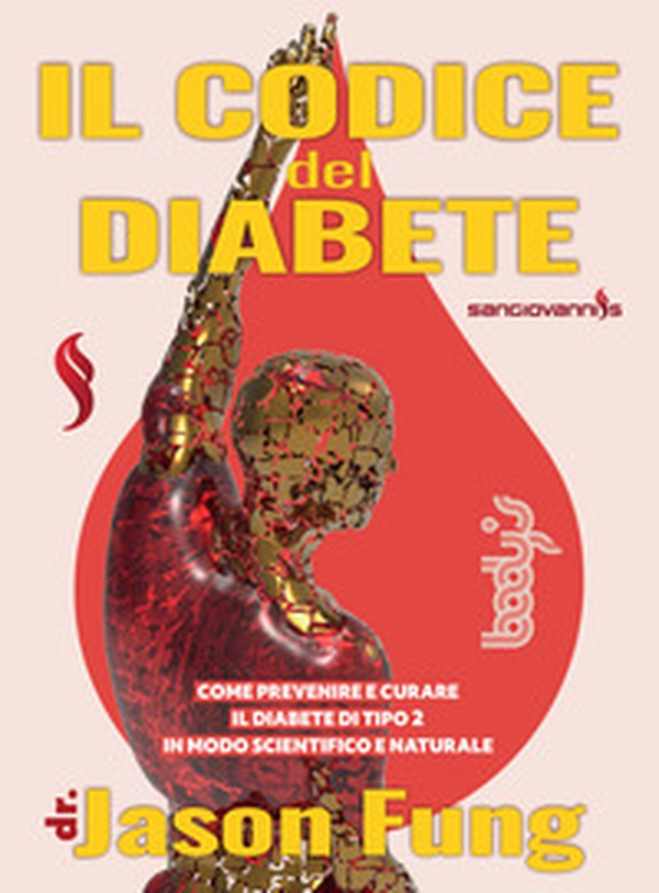Il codice del diabete. Come prevenire e curare il diabete di tipo 2 in modo scientifico e naturale - Librerie.coop Il codice del diabete. Come prevenire e curare il diabete di tipo 2 in modo scientifico e naturale - Librerie.coop