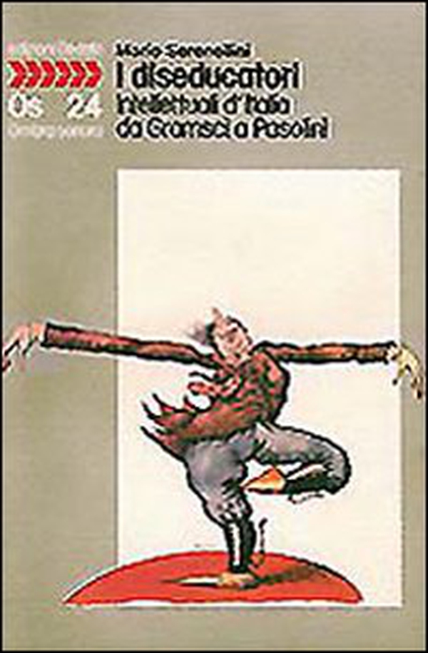 I diseducatori. Intellettuali d'Italia da Gramsci a Pasolini - Librerie.coop I diseducatori. Intellettuali d'Italia da Gramsci a Pasolini - Librerie.coop