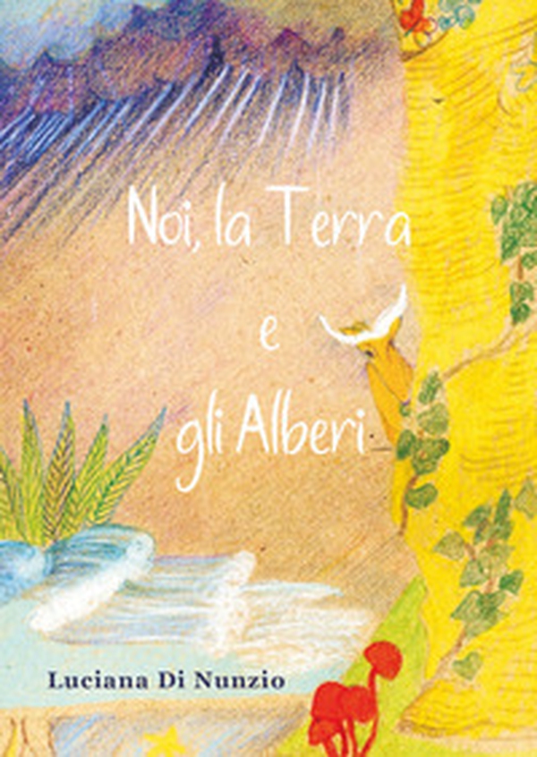 Noi, la terra e gli alberi - Librerie.coop Noi, la terra e gli alberi - Librerie.coop