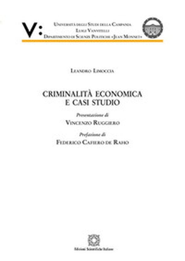 Criminalità economica e casi studio - Librerie.coop Criminalità economica e casi studio - Librerie.coop