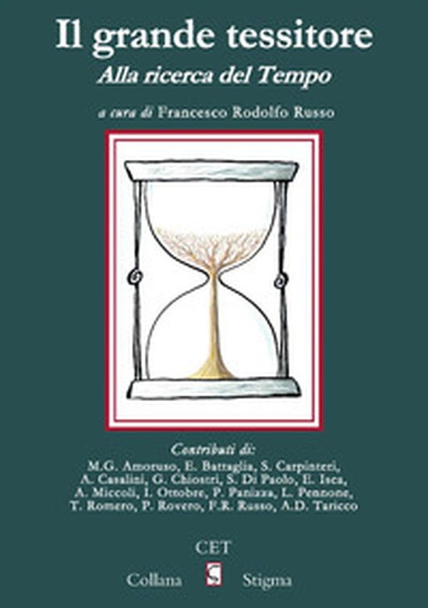 Il grande tessitore. Alla ricerca del tempo - Librerie.coop Il grande tessitore. Alla ricerca del tempo - Librerie.coop