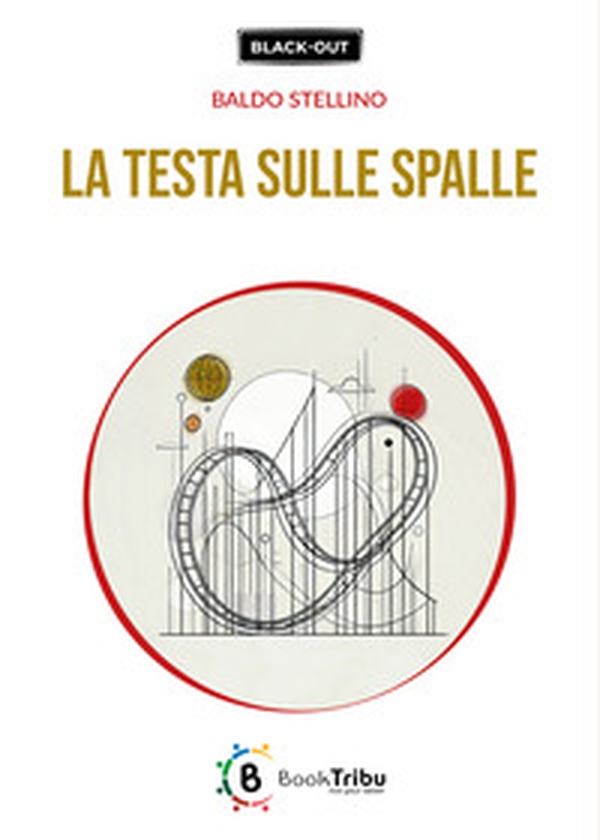 La testa sulle spalle - Librerie.coop La testa sulle spalle - Librerie.coop
