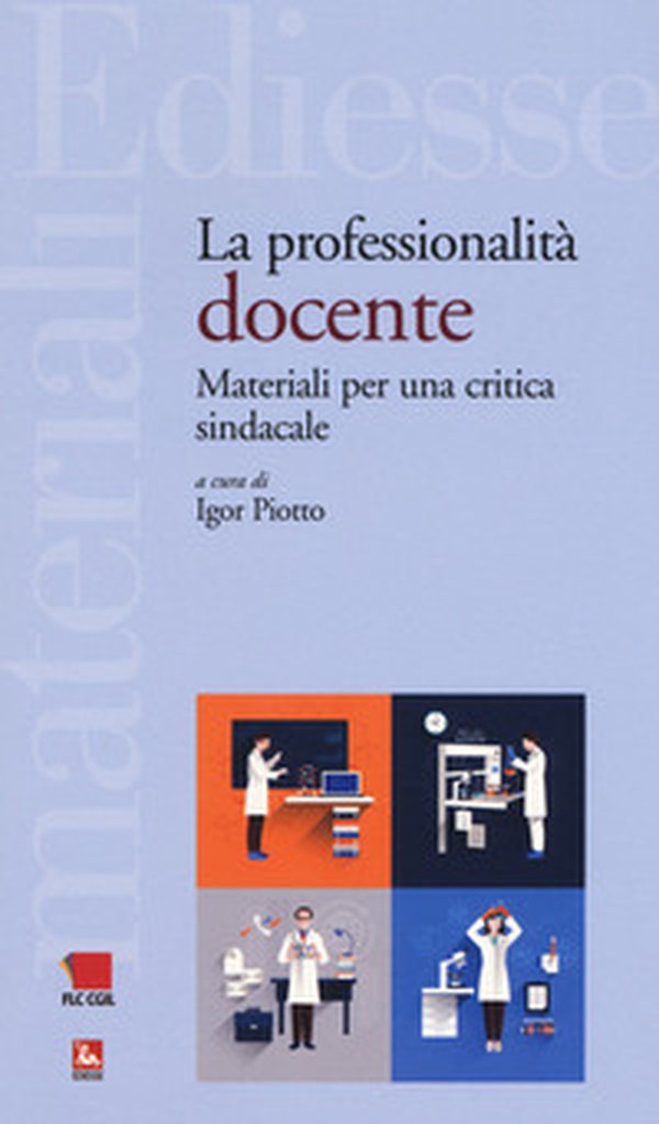 La professionalità docente. Materiali per una critica sindacale - Librerie.coop La professionalità docente. Materiali per una critica sindacale - Librerie.coop