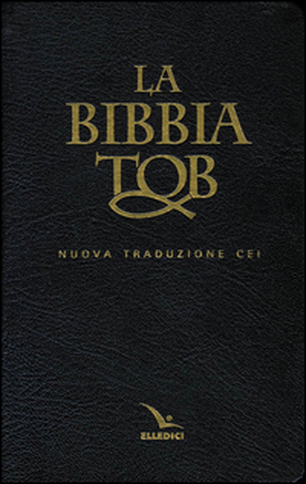 La Bibbia Tob. Nuova traduzione Cei - Librerie.coop La Bibbia Tob. Nuova traduzione Cei - Librerie.coop