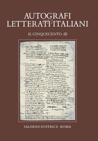 Autografi dei letterati italiani. Il Cinquecento - Vol. 3 - Librerie.coop