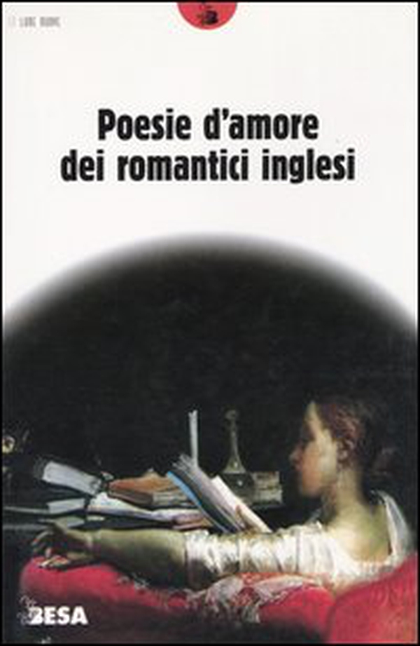 Poesie d'amore dei romantici inglesi - Librerie.coop Poesie d'amore dei romantici inglesi - Librerie.coop