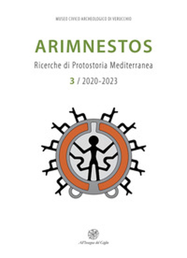 Arimnestos. Ricerche di protostoria mediterranea. Ediz. italiana e inglese - Vol. 3 - Librerie.coop Arimnestos. Ricerche di protostoria mediterranea. Ediz. italiana e inglese - Vol. 3 - Librerie.coop