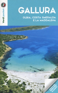 Gallura, Olbia, Costa Smeralda e la Maddalena. Con carta - Librerie.coop