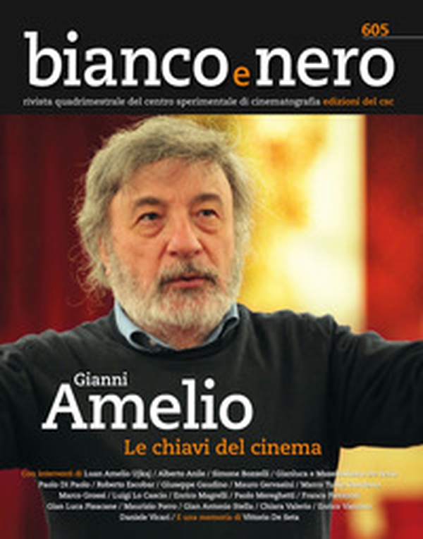 Bianco e nero. Rivista quadrimestrale del centro sperimentale di cinematografia - Vol. 605 - Librerie.coop Bianco e nero. Rivista quadrimestrale del centro sperimentale di cinematografia - Vol. 605 - Librerie.coop
