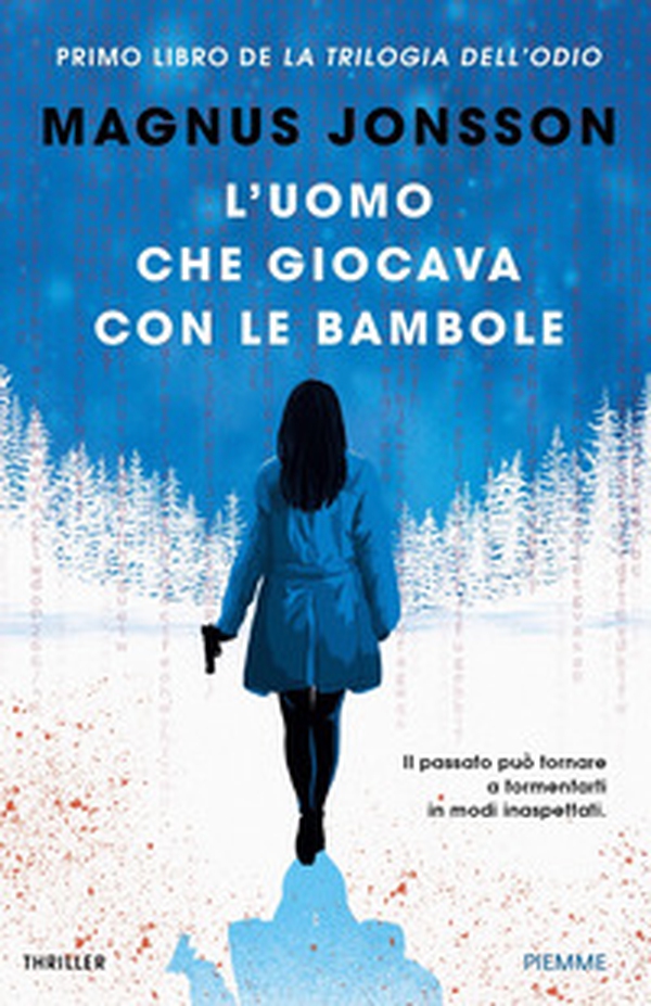 L'uomo che giocava con le bambole. La trilogia dell'odio - Vol. 1 - Librerie.coop L'uomo che giocava con le bambole. La trilogia dell'odio - Vol. 1 - Librerie.coop