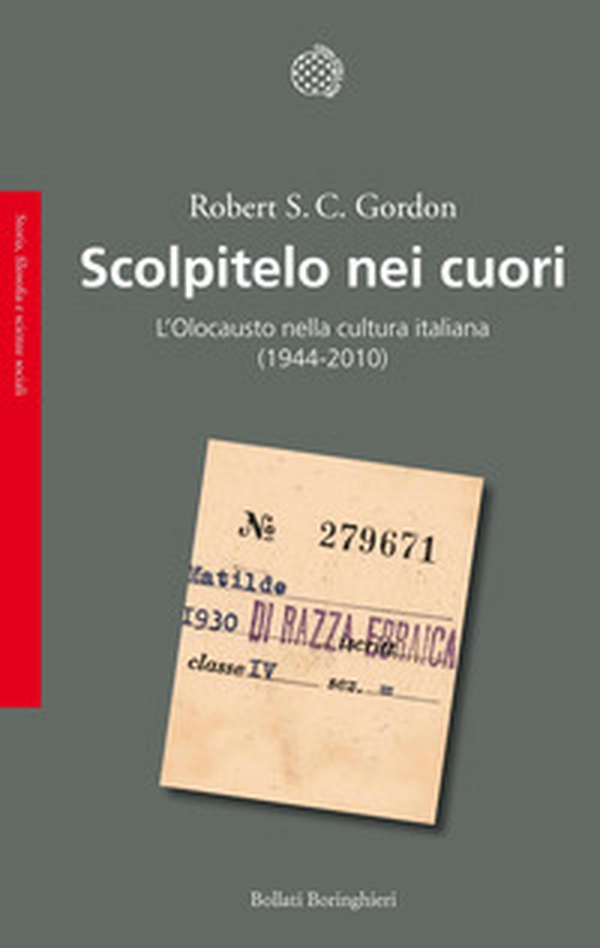 Scolpitelo nei cuori. L'Olocausto nella cultura italiana (1944-2010) - Librerie.coop Scolpitelo nei cuori. L'Olocausto nella cultura italiana (1944-2010) - Librerie.coop