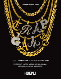 Trap Game. I sei comandamenti del nuovo hip hop - Librerie.coop