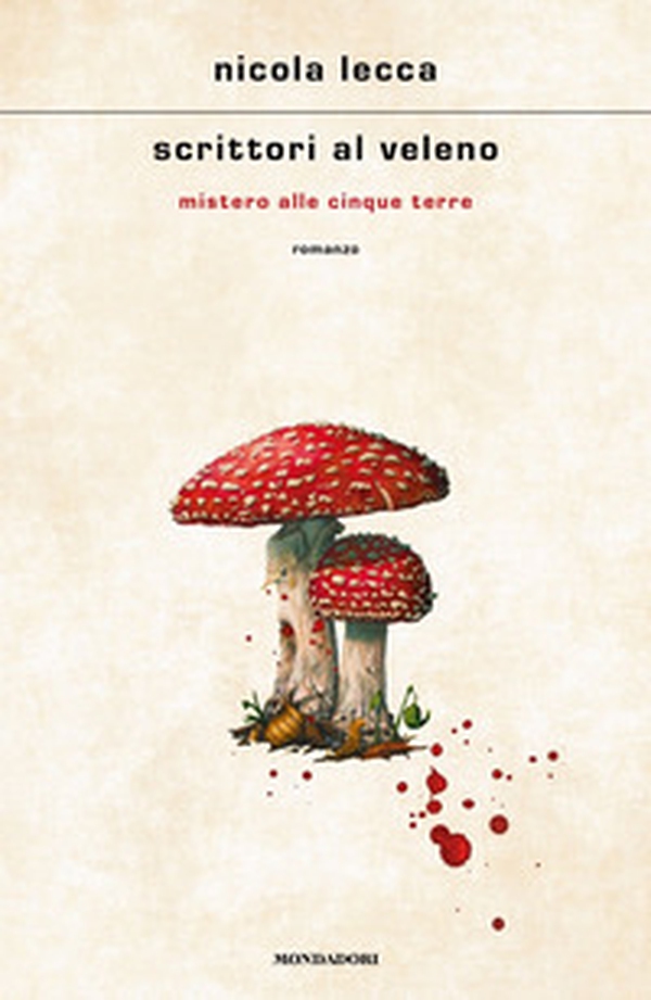 Scrittori al veleno. Mistero alle Cinque Terre - Librerie.coop Scrittori al veleno. Mistero alle Cinque Terre - Librerie.coop