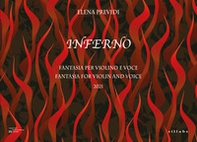 Inferno. Fantasia per violino e voce su temi tratti dal V Canto dell'Inferno di Dante-Fantasia for violin and voice on themes taken from Canto V of Dante's Inferno - Librerie.coop