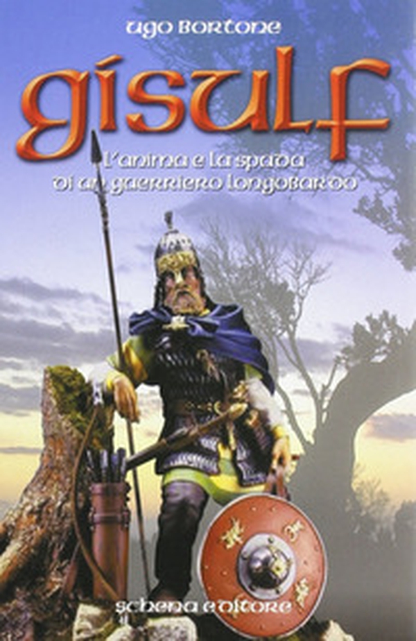 Gisulf. L'anima e la spada di un guerriero longobardo - Librerie.coop Gisulf. L'anima e la spada di un guerriero longobardo - Librerie.coop