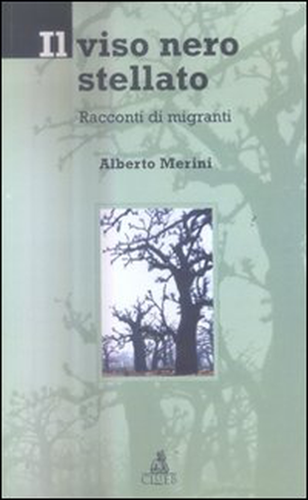 Il viso nero stellato. Racconti di migranti - Librerie.coop Il viso nero stellato. Racconti di migranti - Librerie.coop