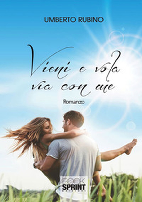 Vieni e vola via con me - Librerie.coop Vieni e vola via con me - Librerie.coop