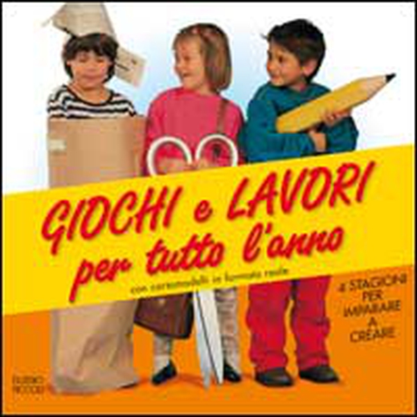 Giochi e lavori per tutto l'anno. 4 stagioni per imparare a creare. Con cartamodelli in formato reale - Librerie.coop Giochi e lavori per tutto l'anno. 4 stagioni per imparare a creare. Con cartamodelli in formato reale - Librerie.coop