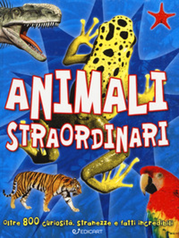 Animali straordinari - Librerie.coop Animali straordinari - Librerie.coop