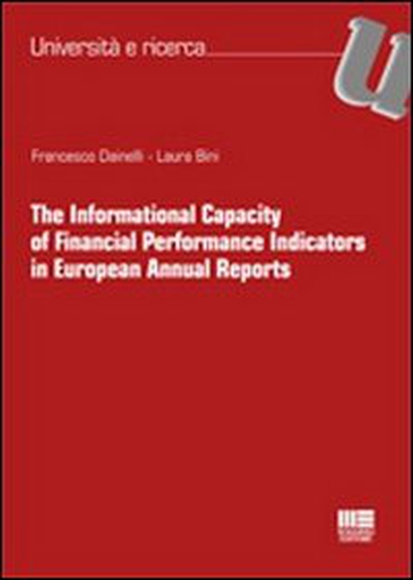 The informational capacity of financial performance indicators in European Annual Reports - Librerie.coop The informational capacity of financial performance indicators in European Annual Reports - Librerie.coop