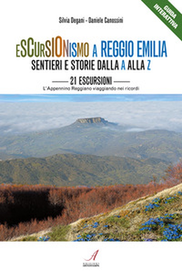 Escursionismo a Reggio Emilia. Sentieri e storie dalla A alla Z. 21 escursioni, l'Appennino Reggiano viaggiando nei ricordi - Librerie.coop Escursionismo a Reggio Emilia. Sentieri e storie dalla A alla Z. 21 escursioni, l'Appennino Reggiano viaggiando nei ricordi - Librerie.coop