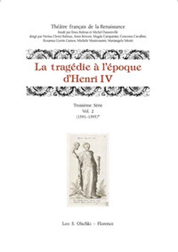 La tragedie à l'epoque d'Henri IV. Troisième série - Vol. 2 - Librerie.coop La tragedie à l'epoque d'Henri IV. Troisième série - Vol. 2 - Librerie.coop