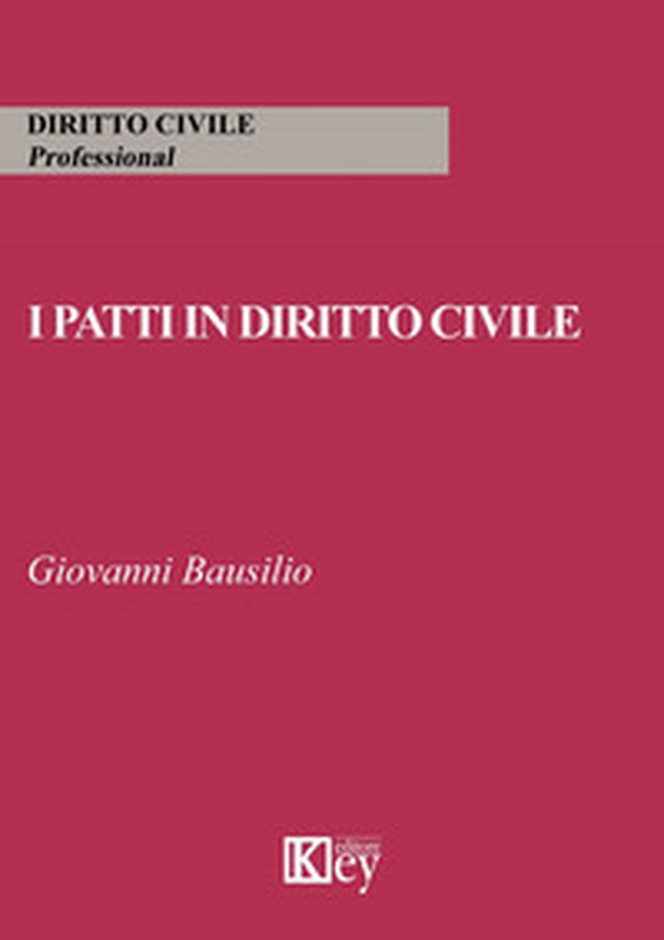 I patti in diritto civile - Librerie.coop I patti in diritto civile - Librerie.coop