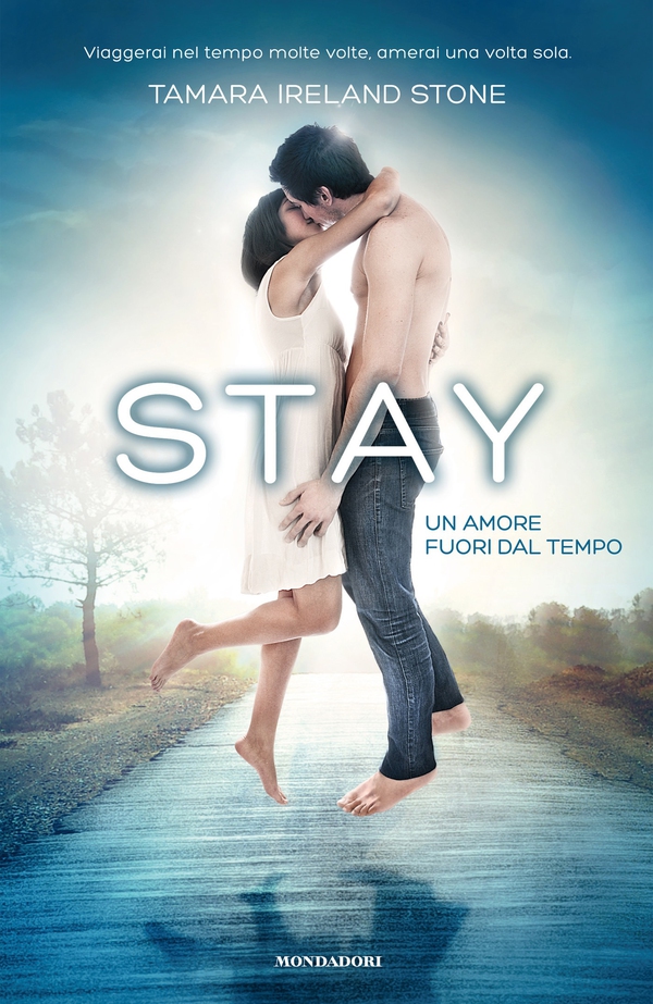 STAY - Un amore fuori dal tempo - Librerie.coop STAY - Un amore fuori dal tempo - Librerie.coop