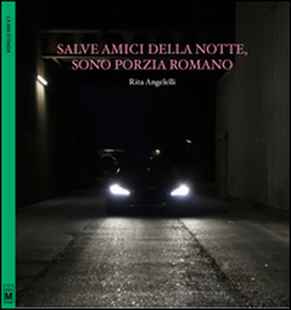 Salve amici della notte, sono Porzia Romano - Librerie.coop Salve amici della notte, sono Porzia Romano - Librerie.coop
