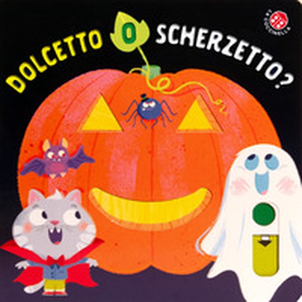 Dolcetto o scherzetto? - Librerie.coop Dolcetto o scherzetto? - Librerie.coop