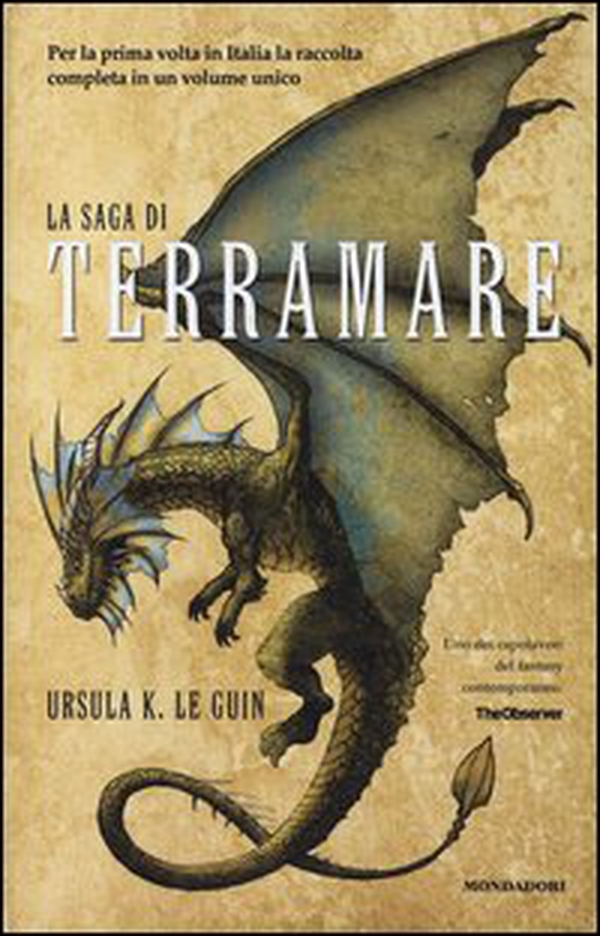 La saga di Terramare: Il mago-Le tombe di Atuan-Il signore dei draghi-L'isola del drago-I venti di Terramare-Leggende di Terramare - Librerie.coop La saga di Terramare: Il mago-Le tombe di Atuan-Il signore dei draghi-L'isola del drago-I venti di Terramare-Leggende di Terramare - Librerie.coop