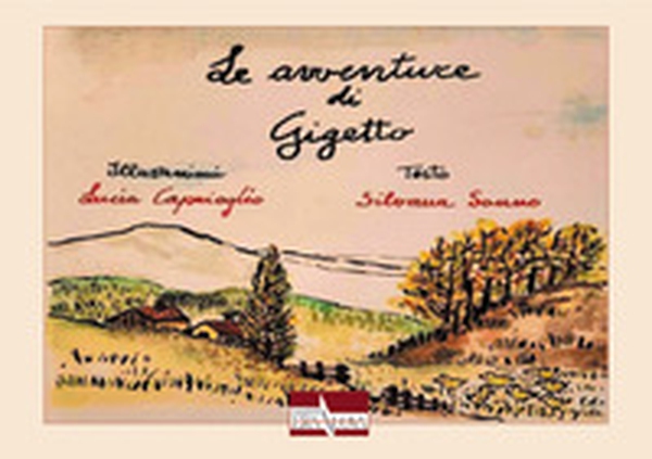 Le avventure di Gigetto - Librerie.coop Le avventure di Gigetto - Librerie.coop