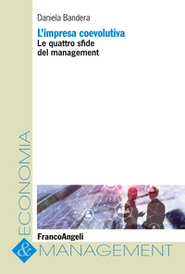 L'impresa coevolutiva. Le quattro sfide del management - Librerie.coop L'impresa coevolutiva. Le quattro sfide del management - Librerie.coop